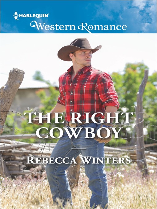 Title details for The Right Cowboy by Rebecca Winters - Available